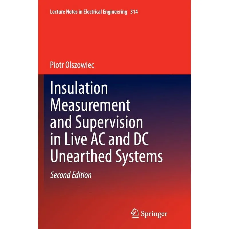 Insulation Measurement and Supervision in Live AC and DC Unearthed Systems