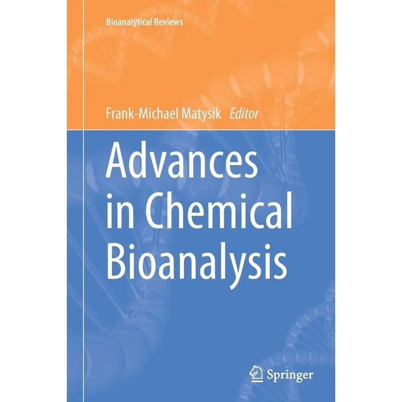 Advances in Chemical Bioanalysis