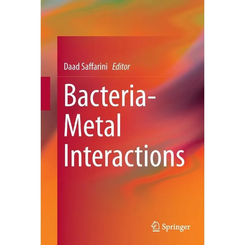 Bacteria-Metal Interactions