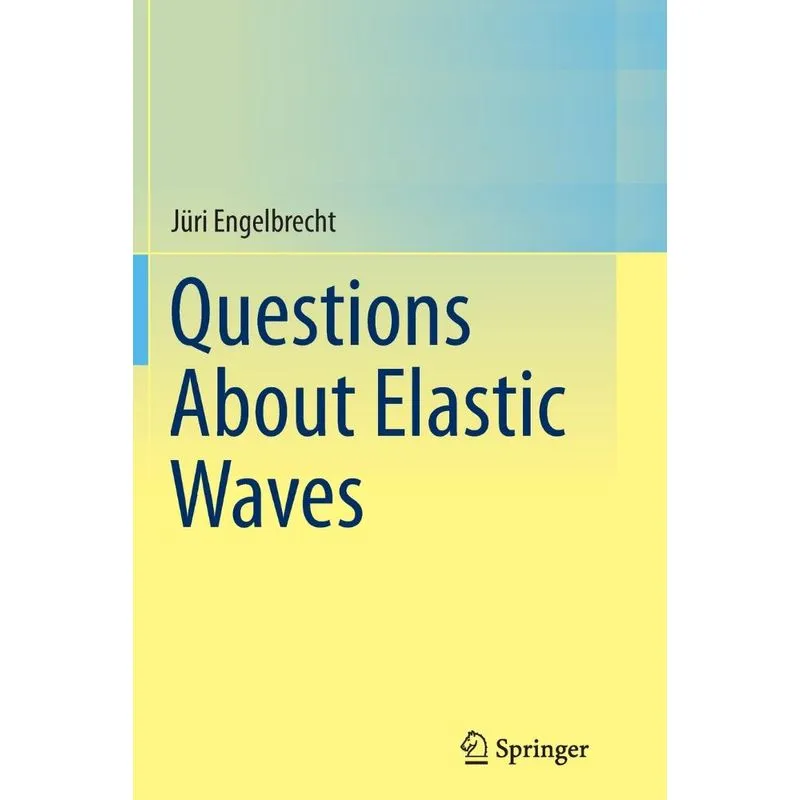 Questions About Elastic Waves