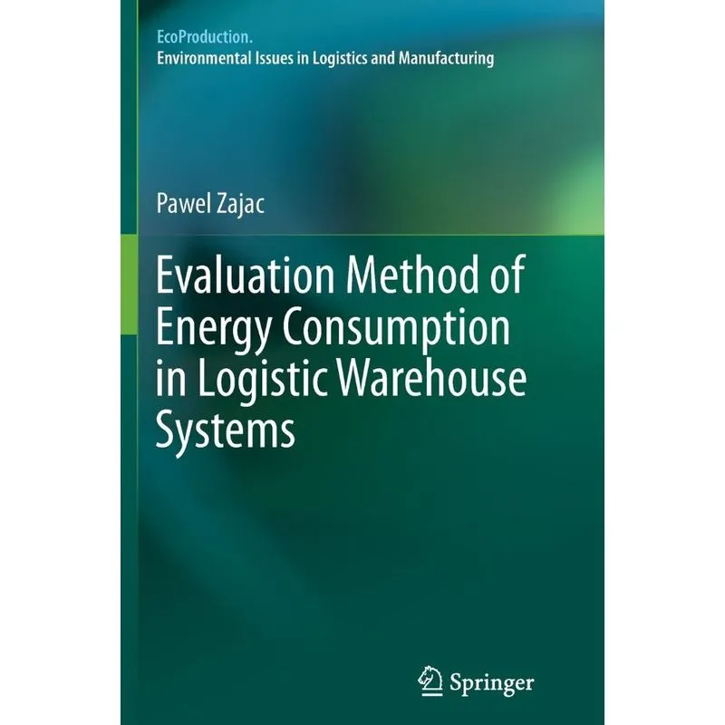 Evaluation Method of Energy Consumption in Logistic Warehouse Systems