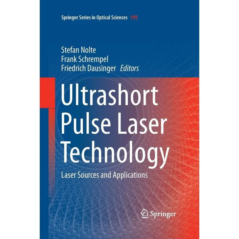 Ultrashort Pulse Laser Technology