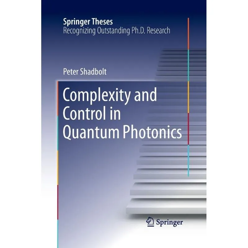 Complexity and Control in Quantum Photonics
