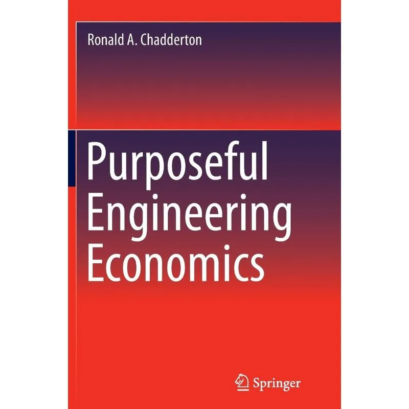 Purposeful Engineering Economics