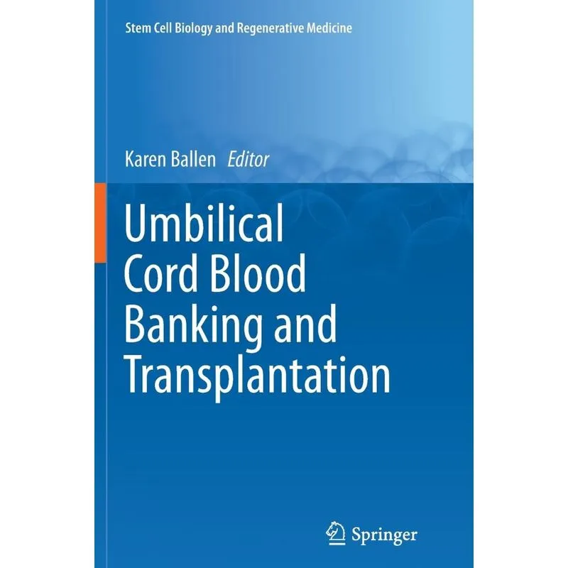 Umbilical Cord Blood Banking and Transplantation