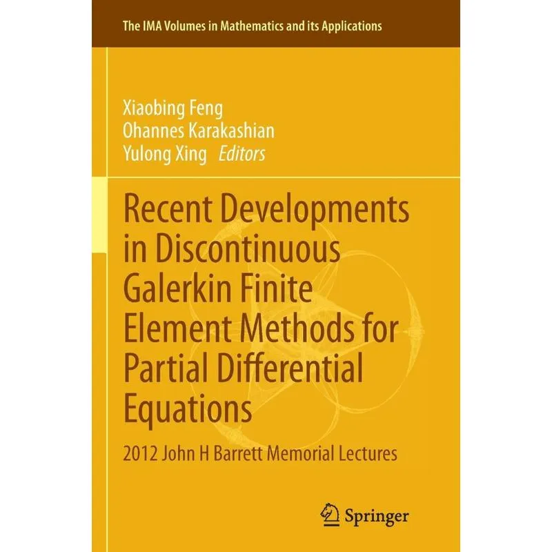 Recent Developments in Discontinuous Galerkin Finite Element Methods for Partial Differential Equations