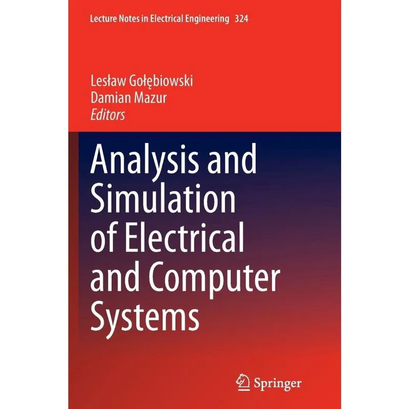 Analysis and Simulation of Electrical and Computer Systems