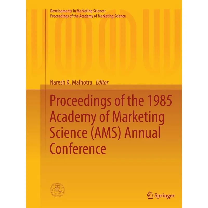 Proceedings of the 1985 Academy of Marketing Science (AMS)