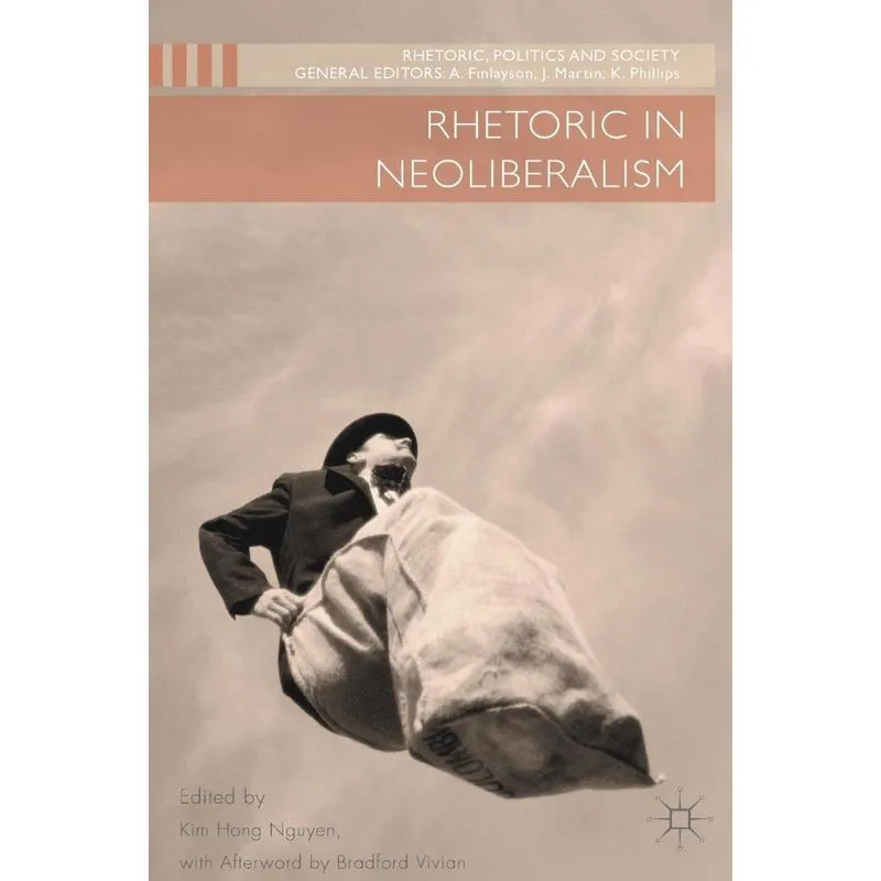 Rhetoric in Neoliberalism