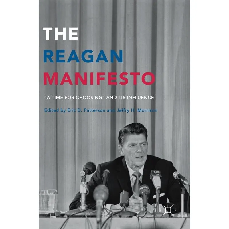 The Reagan Manifesto