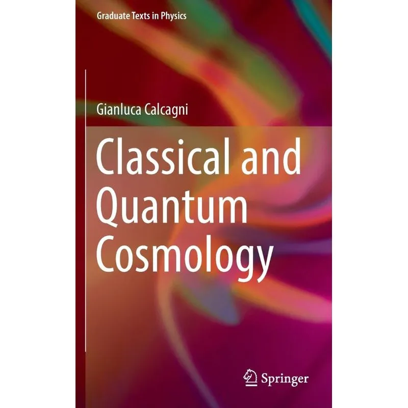 Classical and Quantum Cosmology