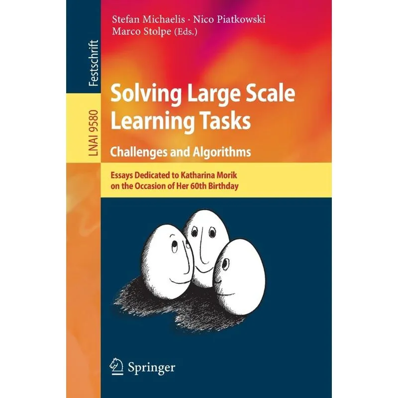 Solving Large Scale Learning Tasks. Challenges and Algorith