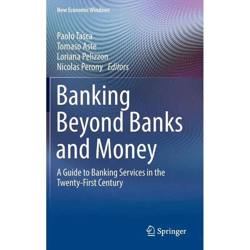 Banking Beyond Banks and Money