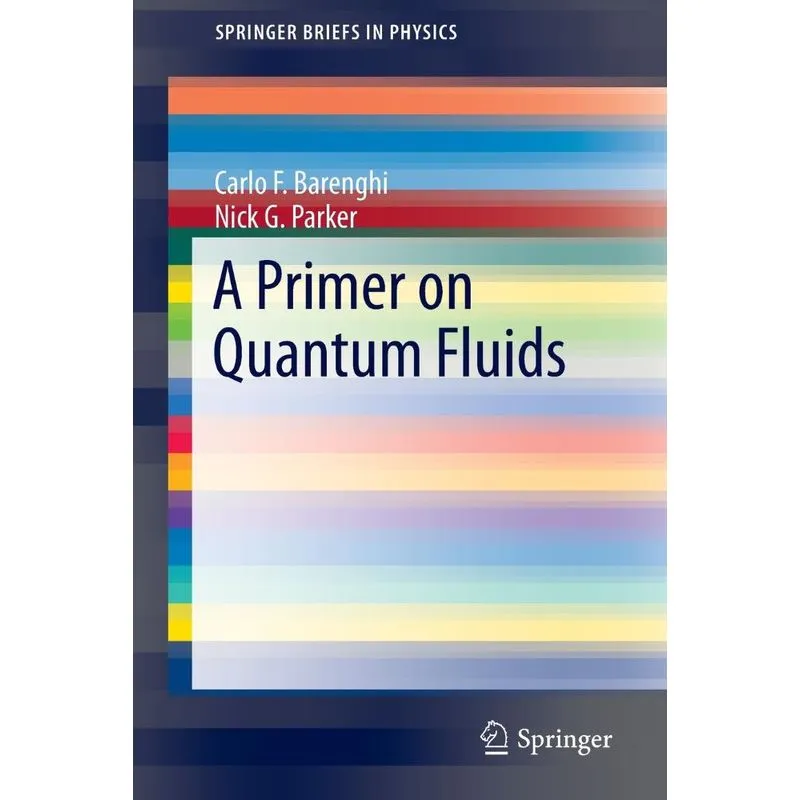 A Primer on Quantum Fluids