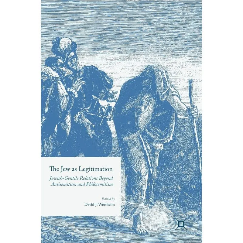 The Jew as Legitimation