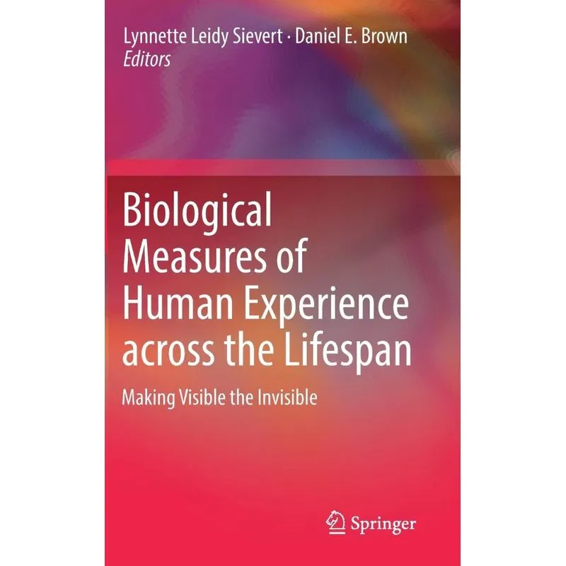 Biological Measures of Human Experience across the Lifespan