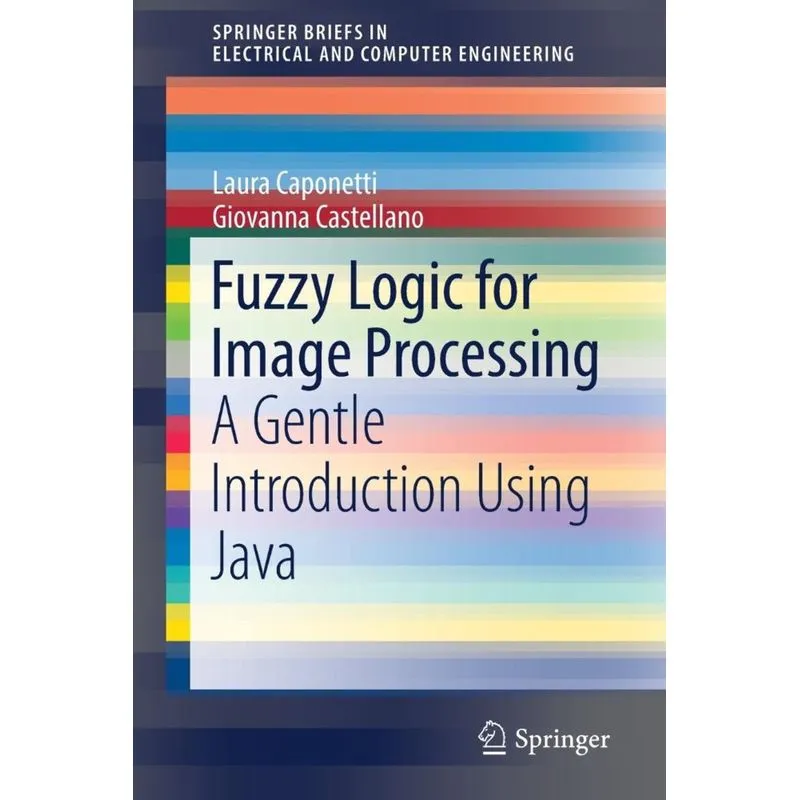 Fuzzy Logic for Image Processing