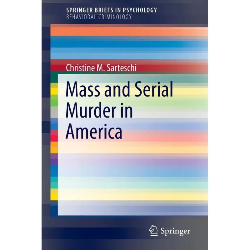 Mass and Serial Murder in America