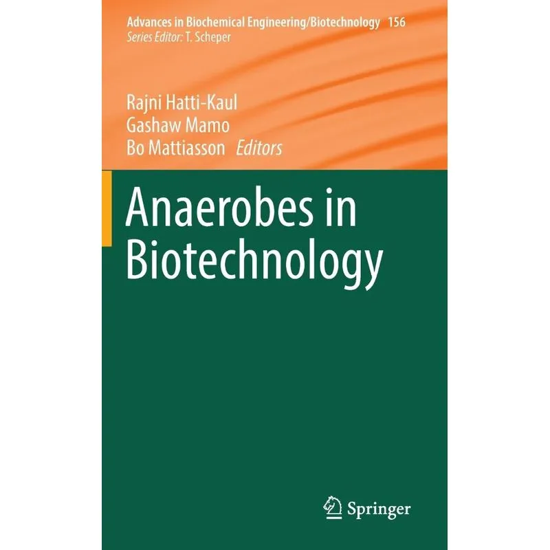 Anaerobes in Biotechnology