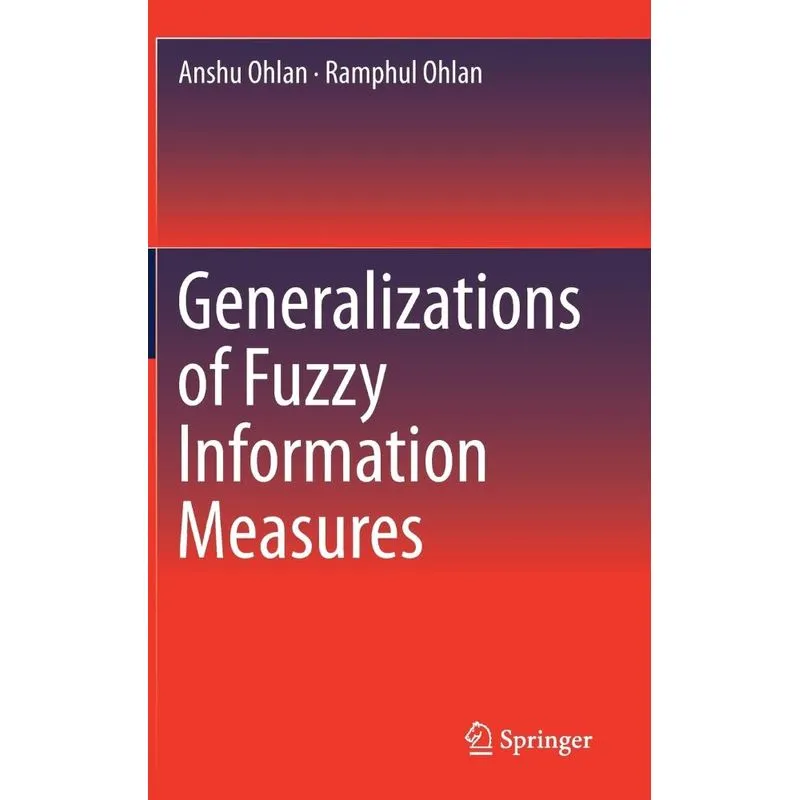 Generalizations Of Fuzzy Information Measures