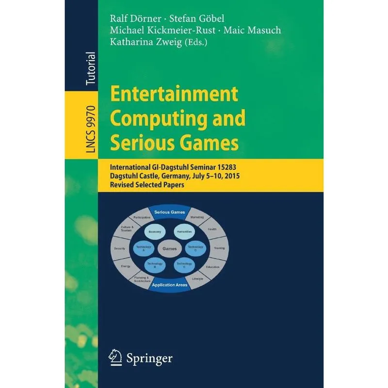 Entertainment Computing and Serious Games