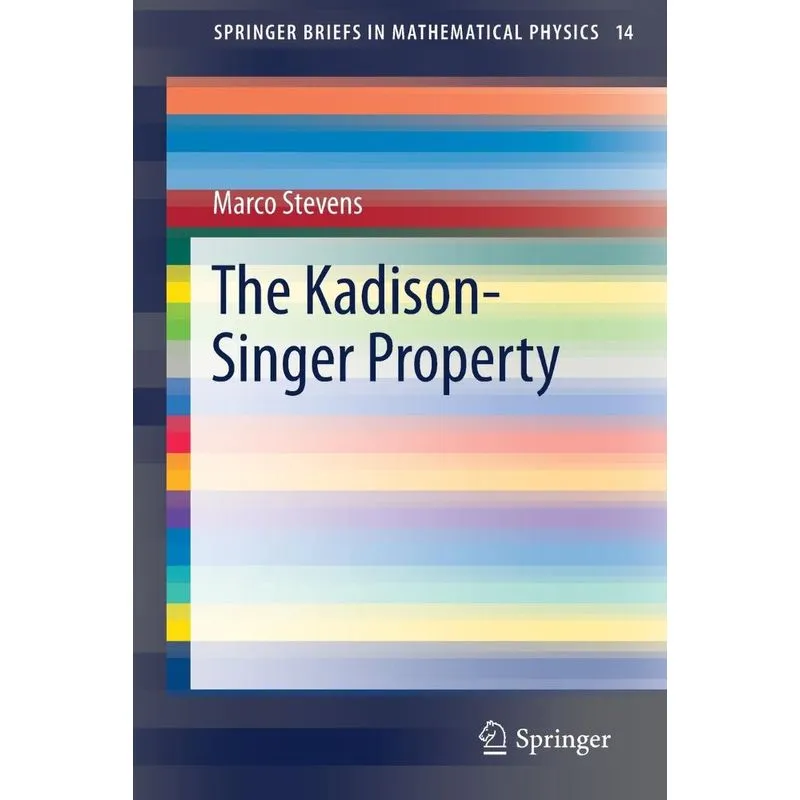 The Kadison-Singer Property