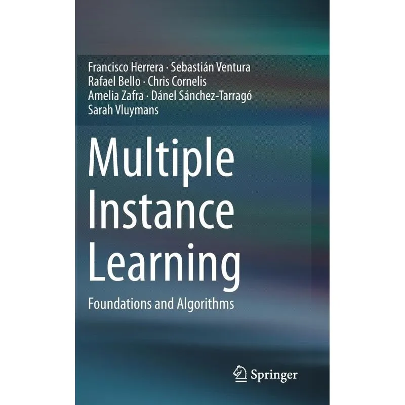 Multiple Instance Learning