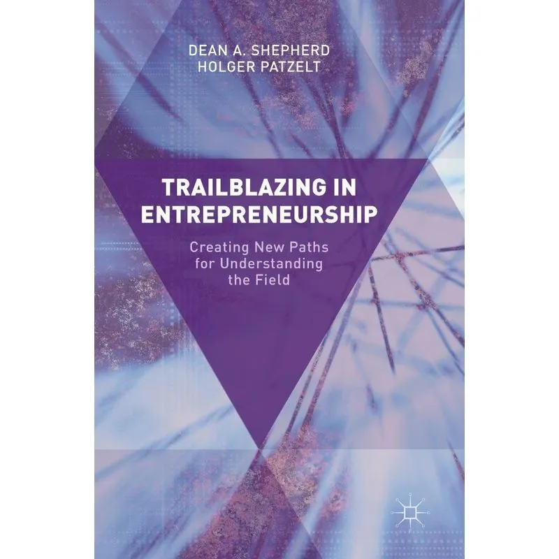Trailblazing In Entrepreneurship