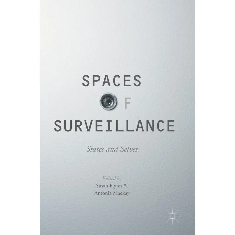 Spaces of Surveillance