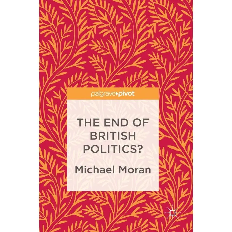 The End of British Politics?