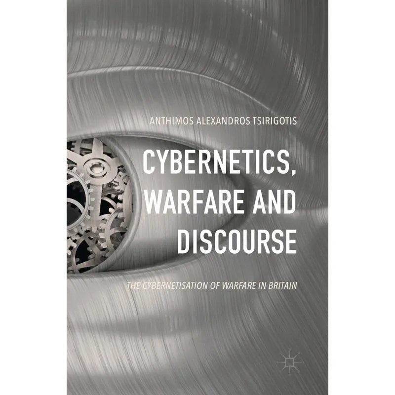 Cybernetics, Warfare and Discourse
