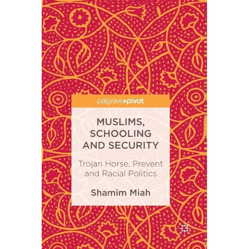 Muslims, Schooling and Security