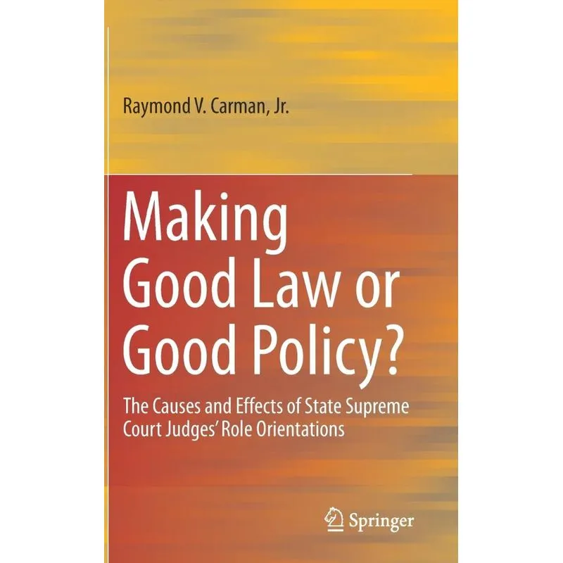 Making Good Law or Good Policy?