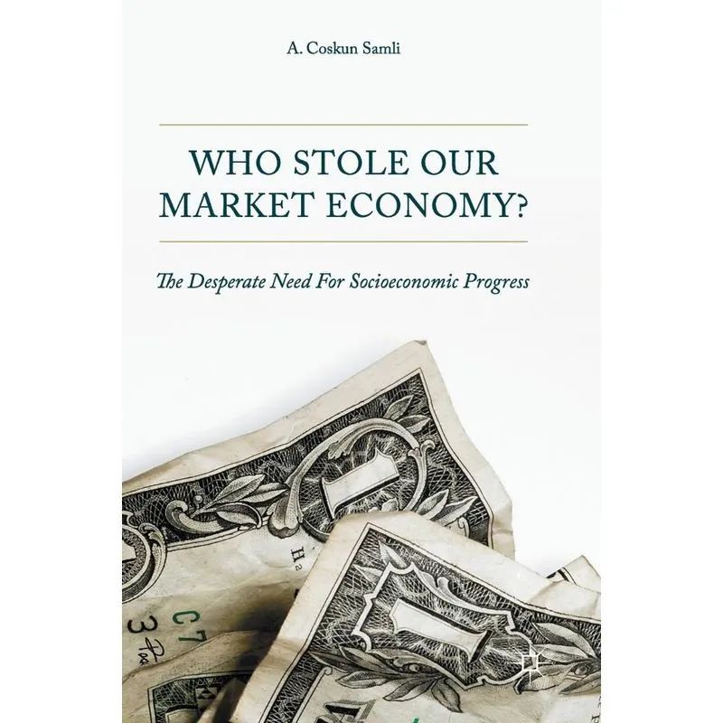 Who Stole Our Market Economy?
