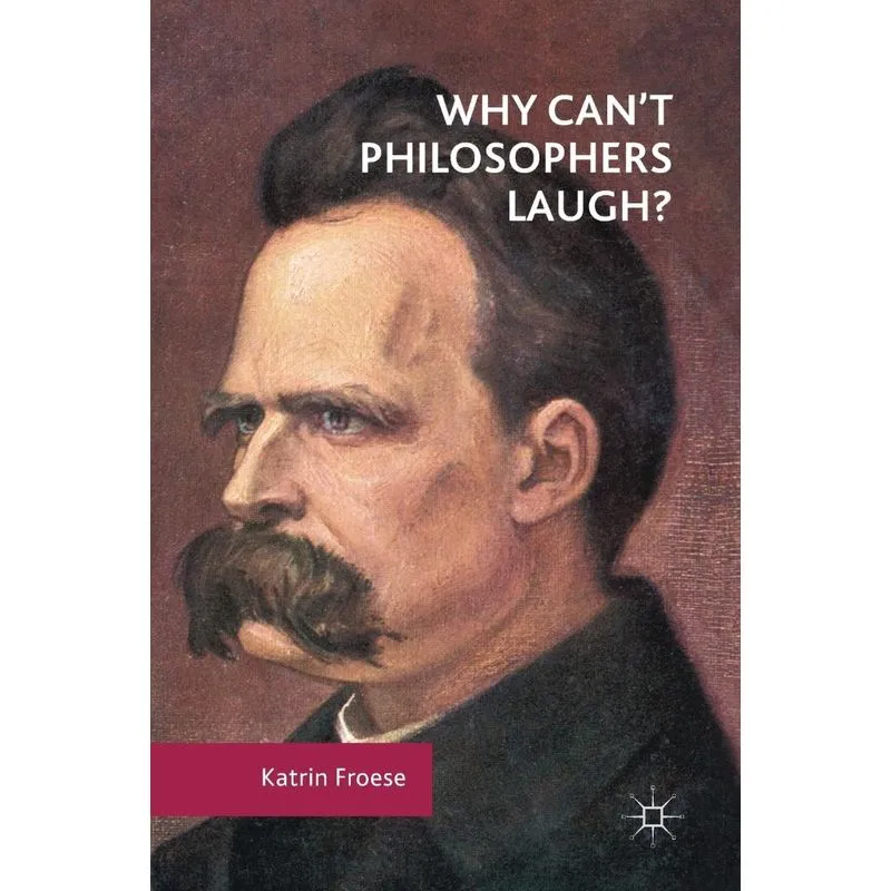 Why Cant Philosophers Laugh?