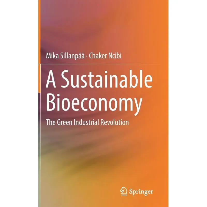 A Sustainable Bioeconomy