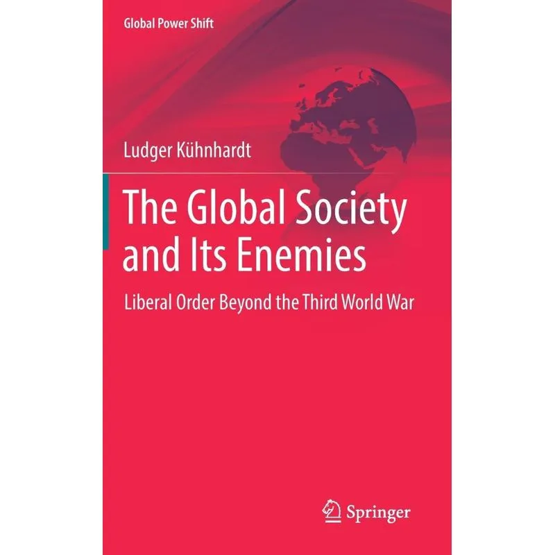 The Global Society and Its Enemies
