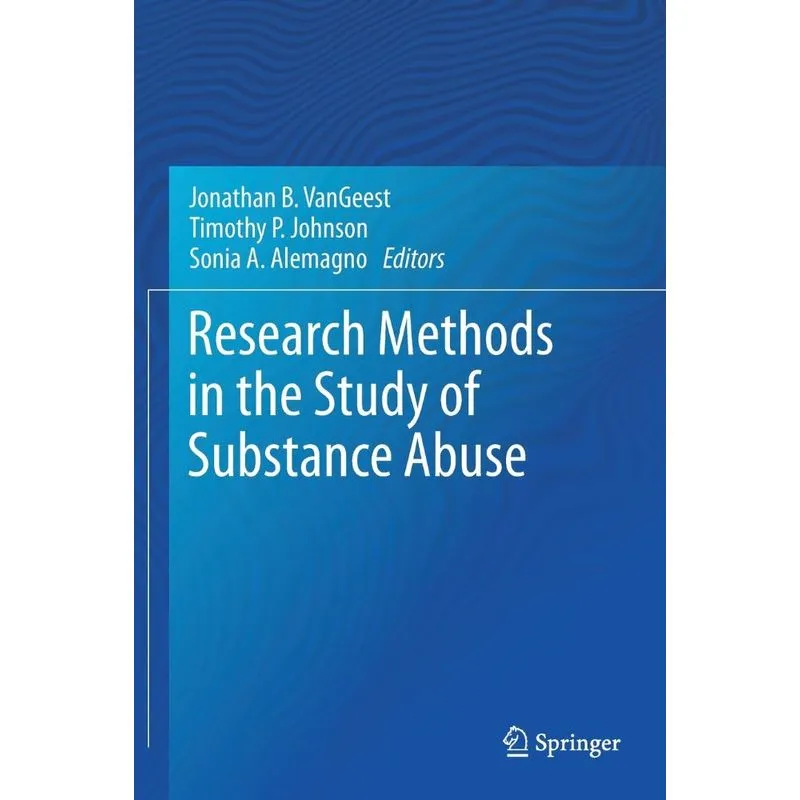 Research Methods in the Study of Substance Abuse