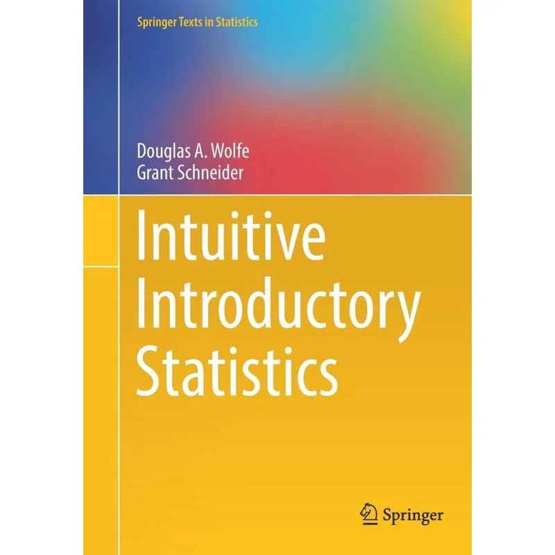 Intuitive Introductory Statistics