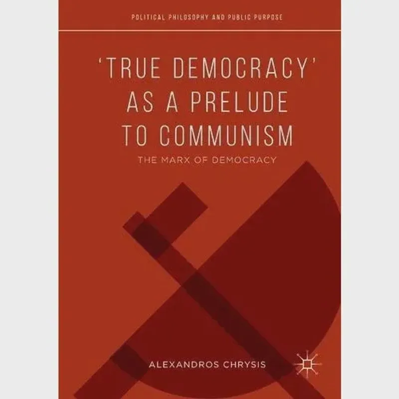 True democracy as A prelude to marxian communism