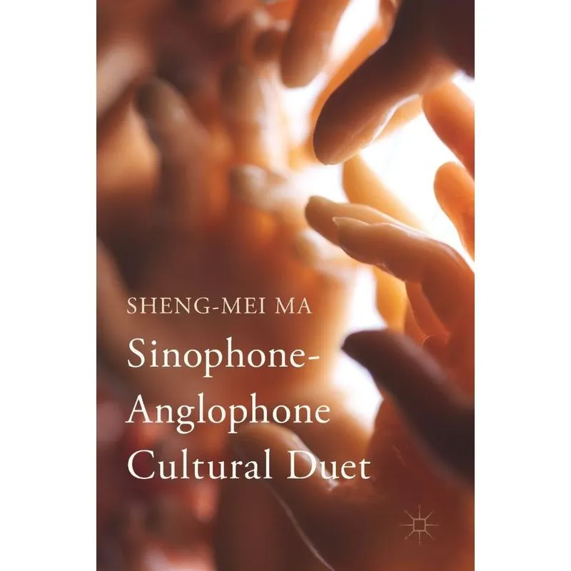 Sinophone-Anglophone Cultural Duet