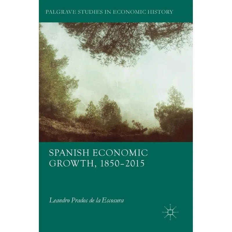 Spanish Economic Growth, 1850-2015