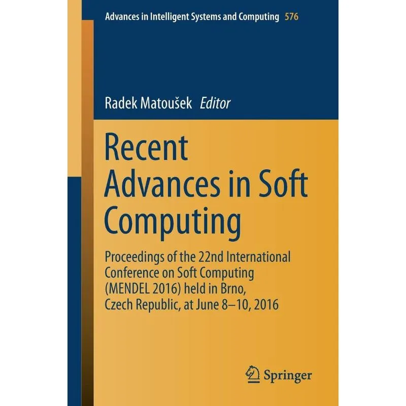 Recent Advances in Soft Computing