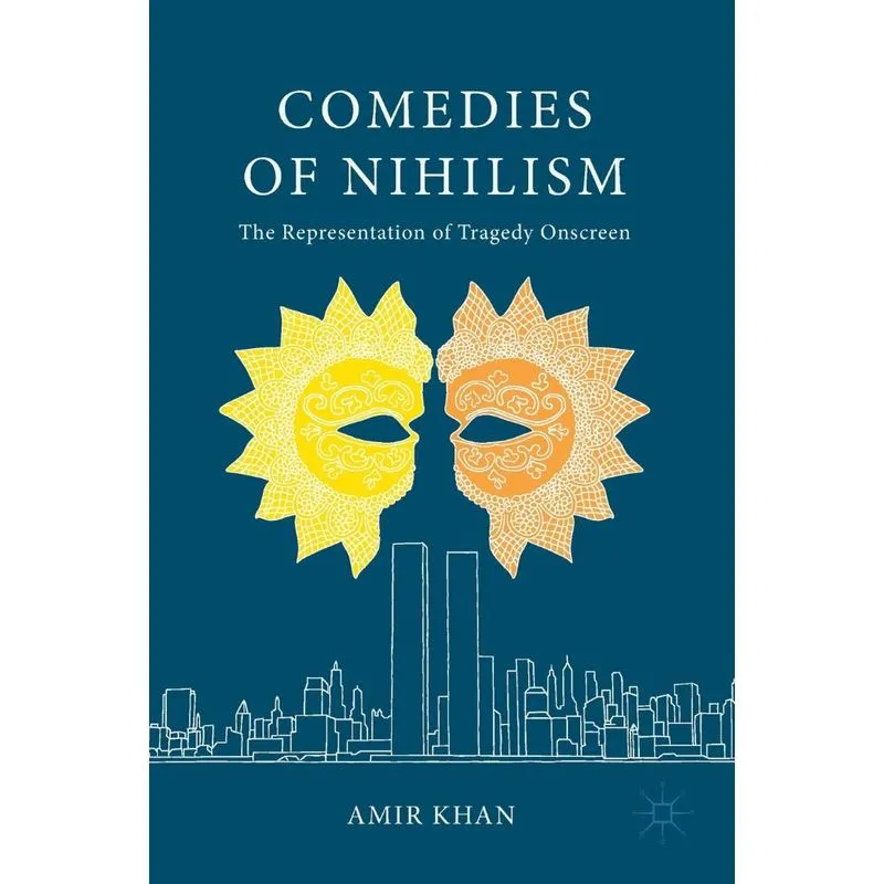 Comedies of Nihilism
