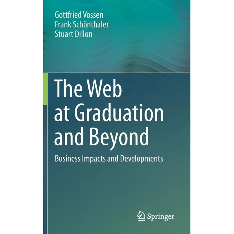 The Web at Graduation and Beyond
