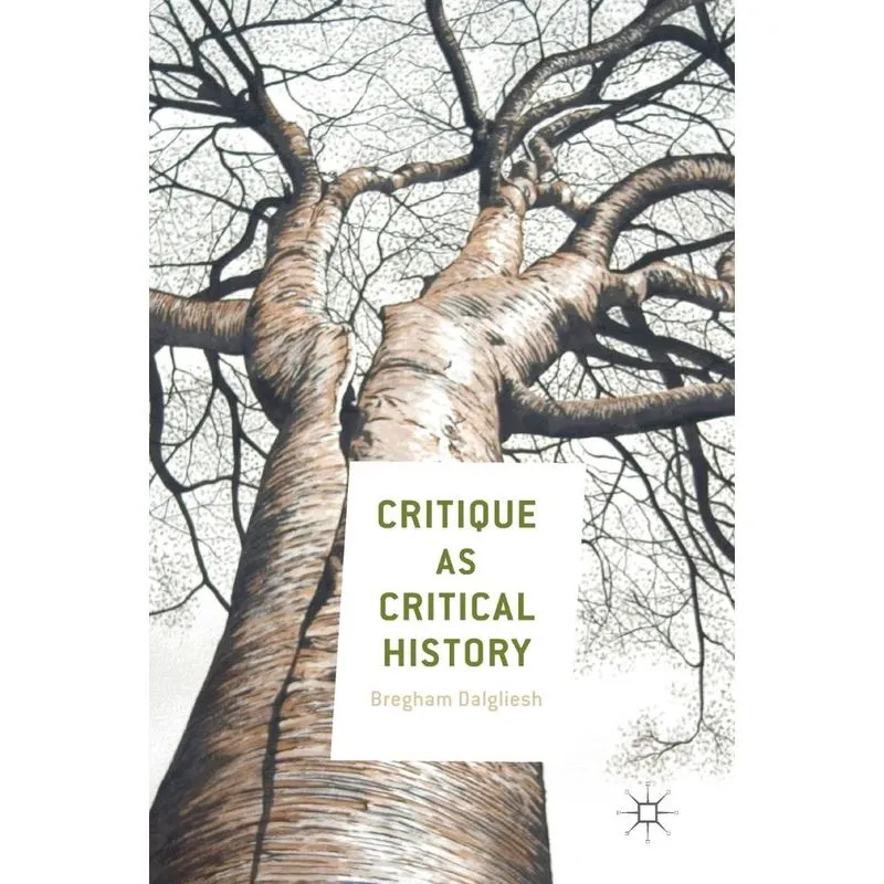 Critique as Critical History