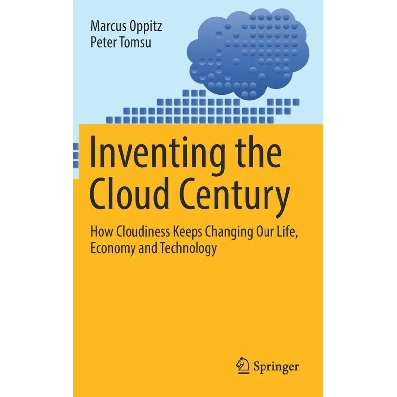 Inventing the Cloud Century