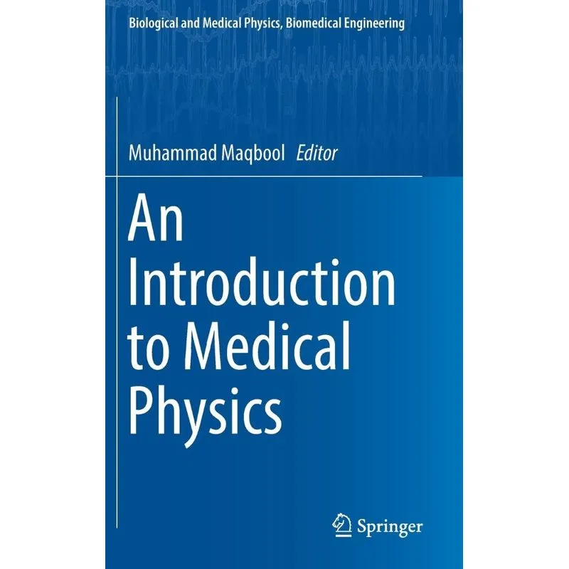 An Introduction to Medical Physics
