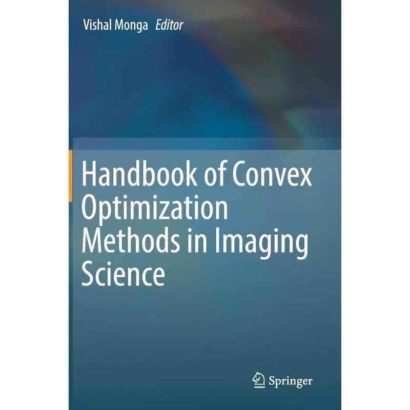 Handbook of Convex Optimization Methods in Imaging Science