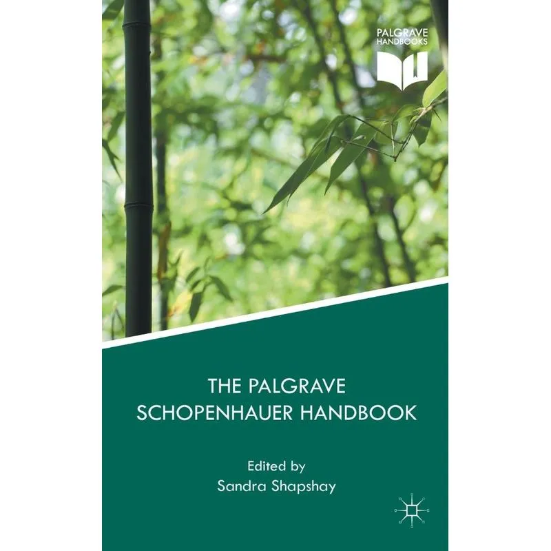 The Palgrave Schopenhauer Handbook